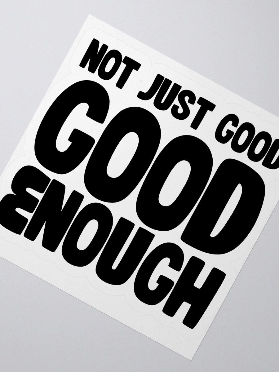 Good Enough Sticker product image (4)