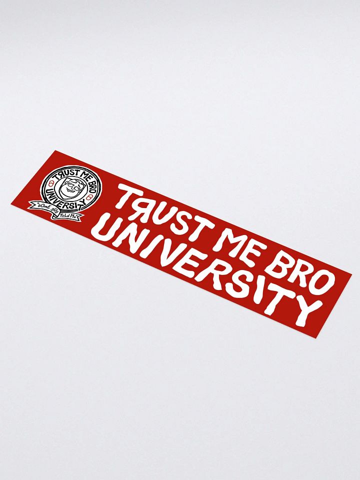 Trust Me Bro University bumper sticker product image (1)