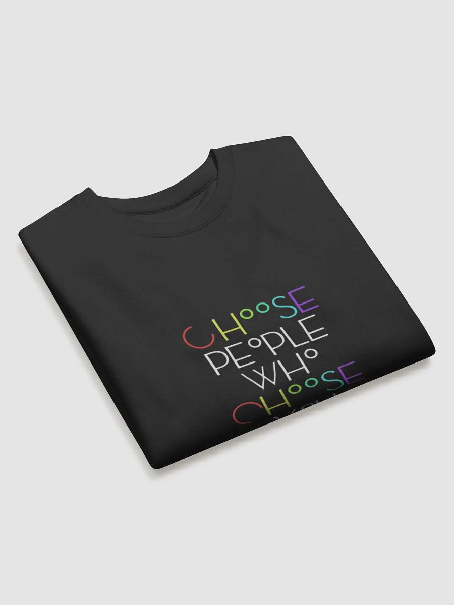 Choose You Premium Sweatshirt product image (3)