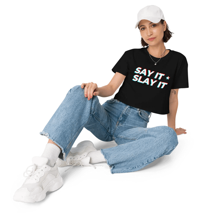SAY IT SLAY IT Crop Top product image (1)