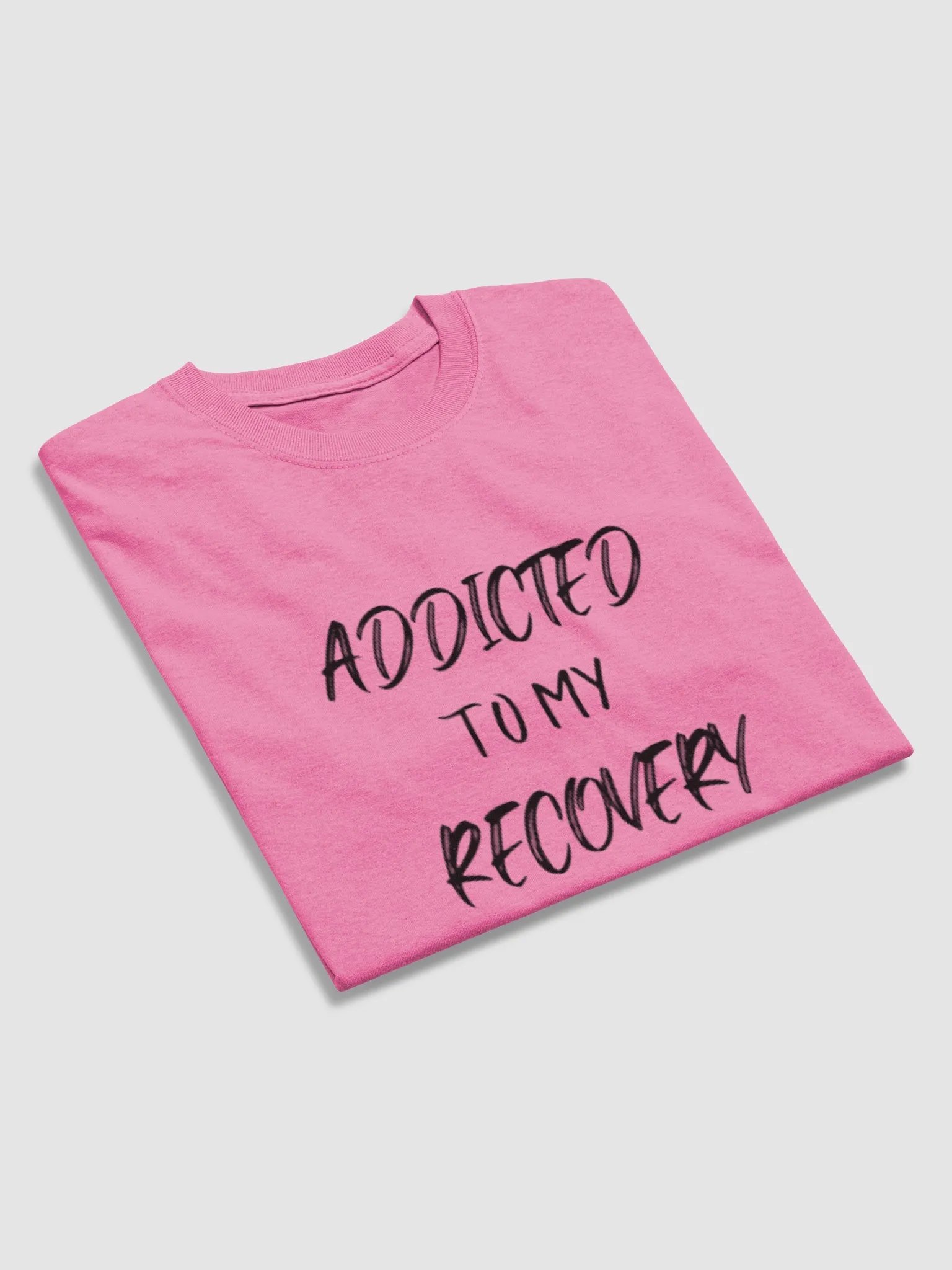 SAY NO TO DRUGS..ADDICTED TO MY RECOVERY t-shirt product image (4)