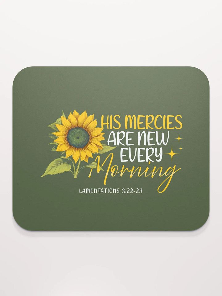 New Mercies Sunflower Mouse Pad - Lamentations 3:22-23 product image (2)