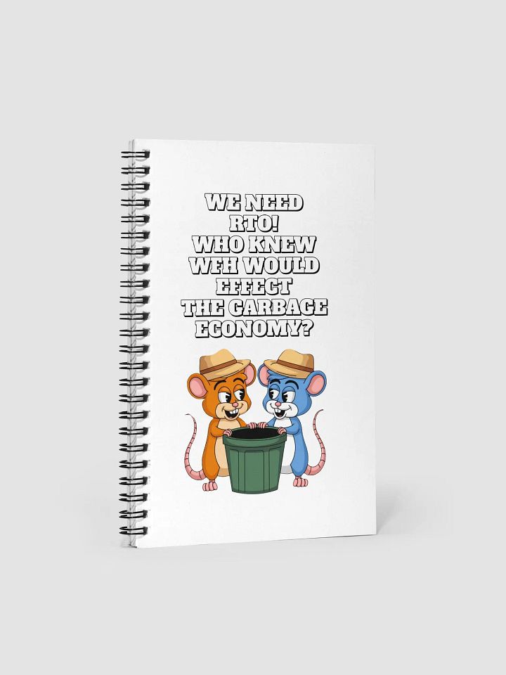 Who Knew WFH Would Effect The Gargabe Economy? Spiral Notebook product image (1)
