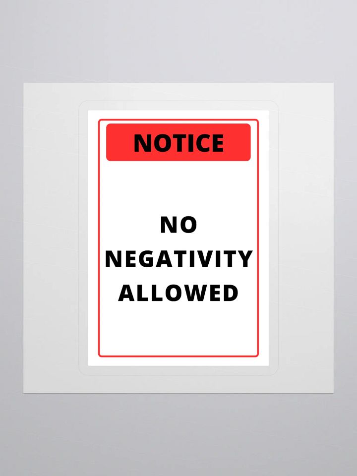 No Negativity Allowed Stickers product image (1)