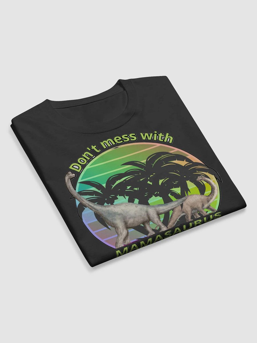 DON'T MESS WITH MAMASAURUS product image (10)