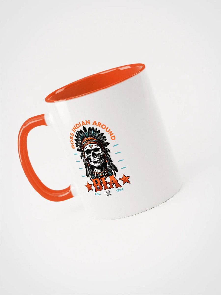 B.I.A. - Boss Indian Around Coffee Mug product image (8)