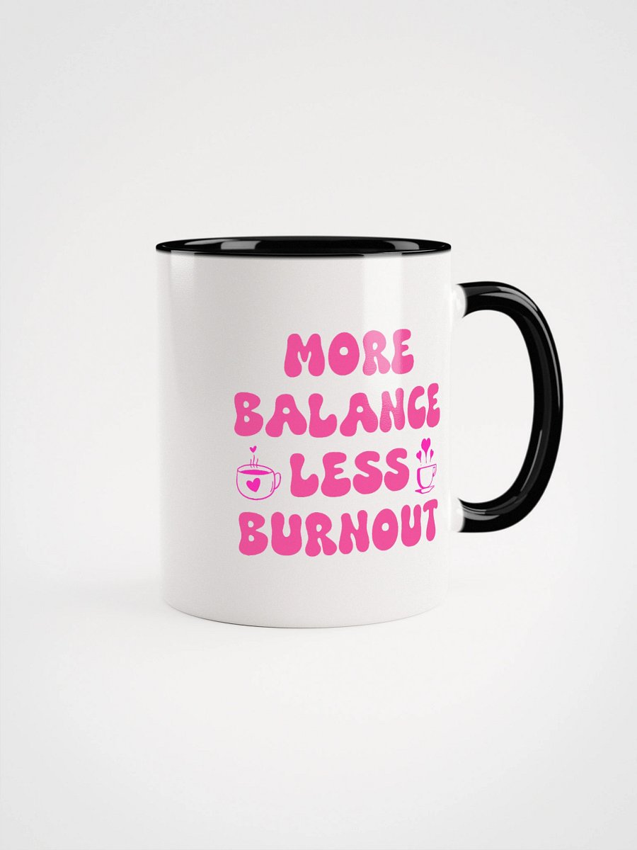 More Balance Less Burnout Mug – Aesthetic Self Care Gift | Mental Health Reminder product image (2)