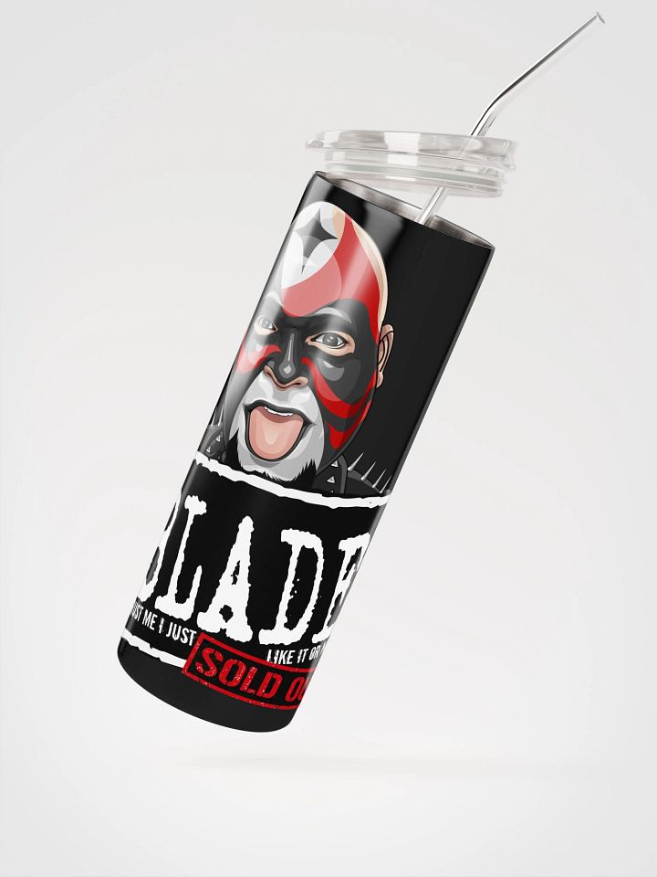 Blade Sold Out Steel Tumbler product image (4)