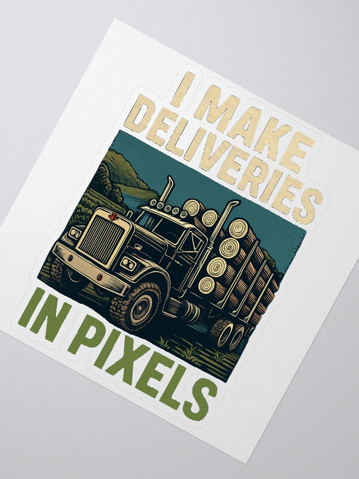 I Deliver In Pixels – Gamer & Streamer Sticker 5.5''x5.5'' product image (2)