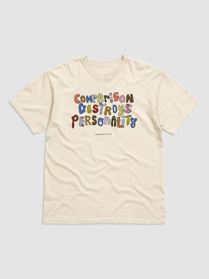 Comparison Destroys Personality Graphic Tee product image (1)