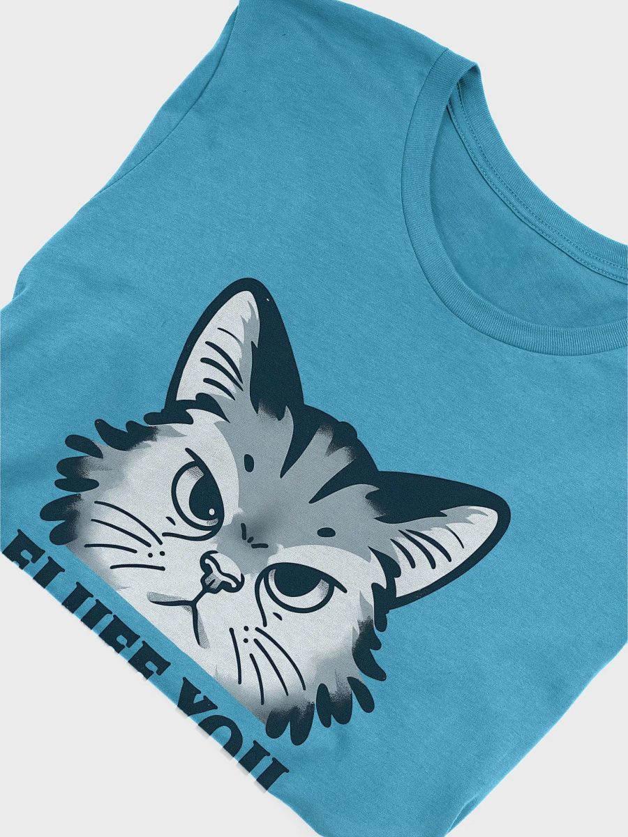 Fluff You, You Fluffin' Fluff - Funny Cat Attitude T-Shirt product image (3)