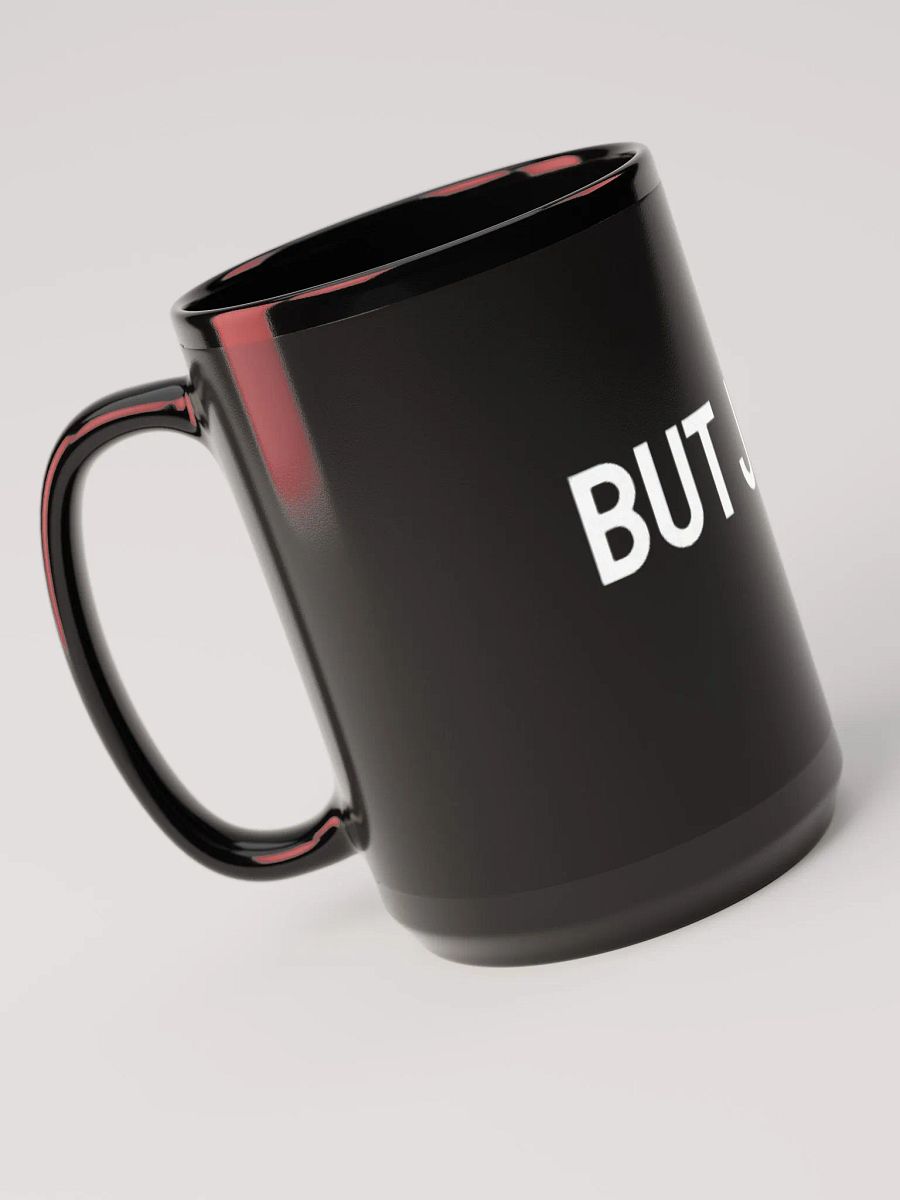 But Jon Coffee Mug product image (3)