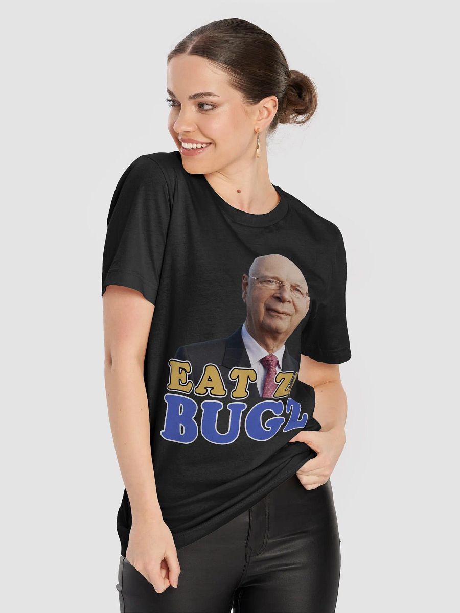 Klaus Schwab - Eat Ze Bugz T-Shirt product image (5)