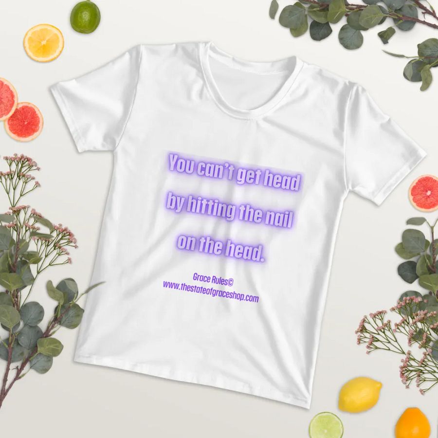 FUNNY TEES 4 U FOR WOMEN - “You can’t get head by hitting the nail on the head.” product image (7)