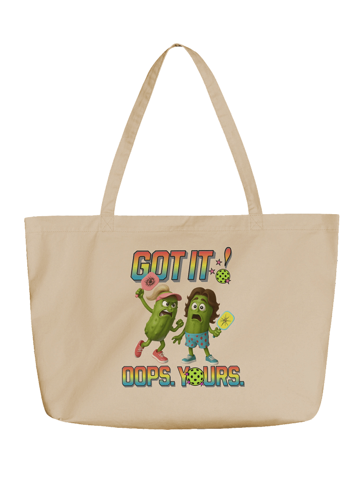 Got It Oops Yours Pickleball Organic Tote Bag product image (5)