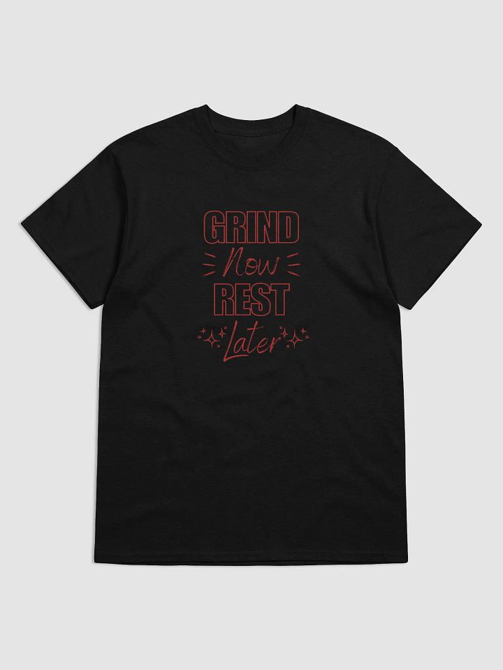 Grind Now, Rest Later product image (1)