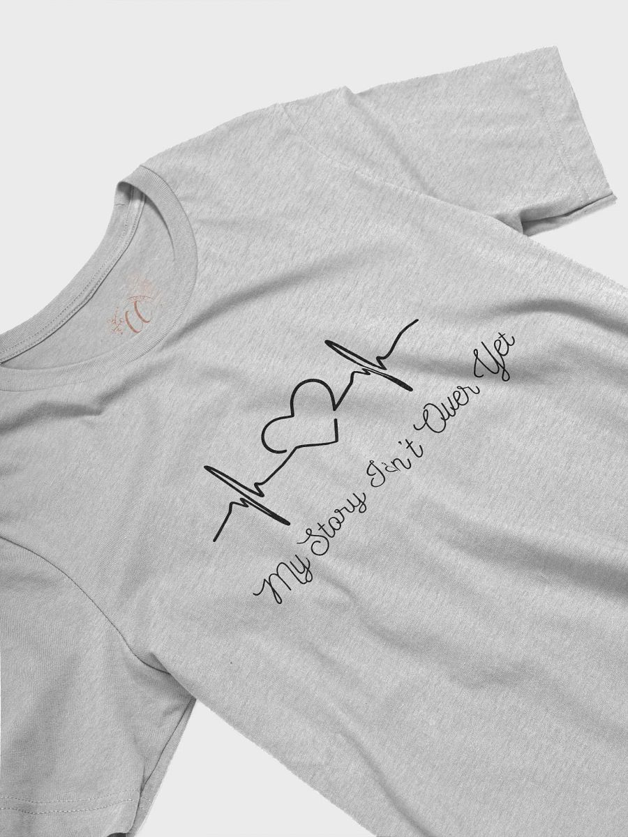My Story Isn't Over T-Shirt product image (3)