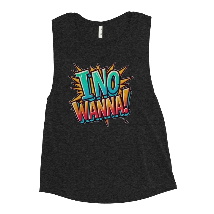 I no Wanna Womens Tee product image (2)