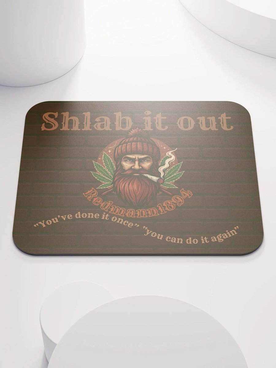 "shlab it out" mousepad product image (1)
