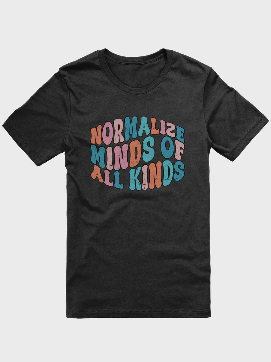 Normalize Minds Of All Kinds Tee product image (1)