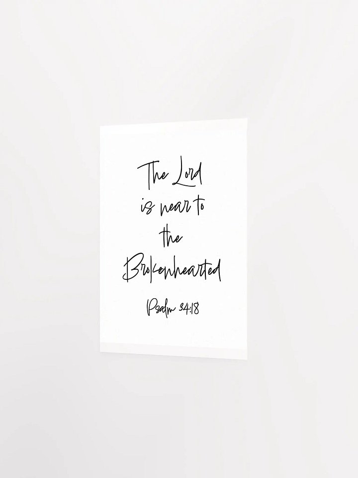 The Lord is Near to the Brokenhearted - Print product image (2)