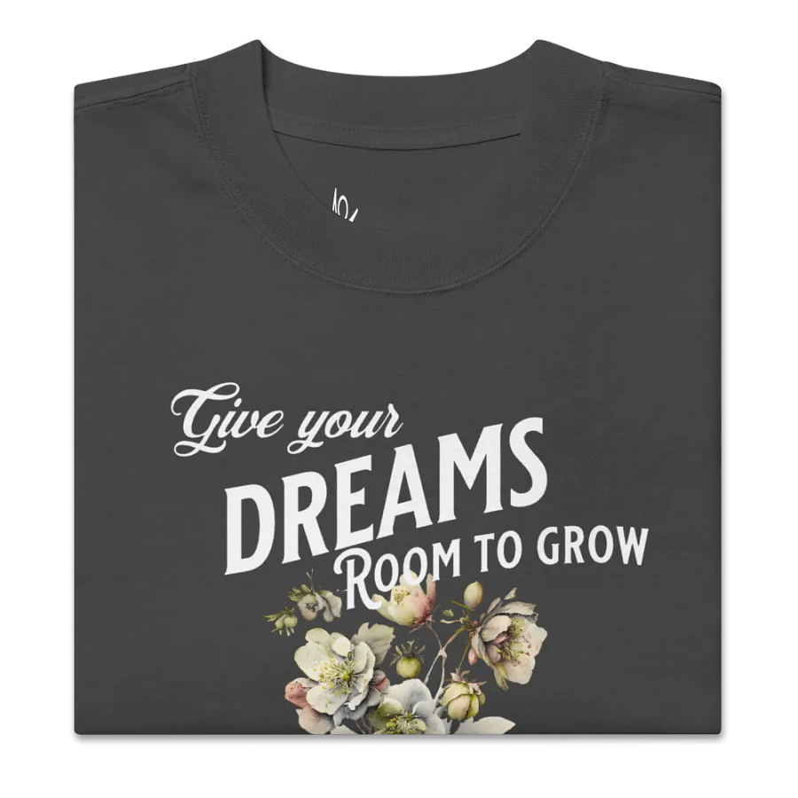 Give your dreams room to grow unisex T-shirt product image (6)