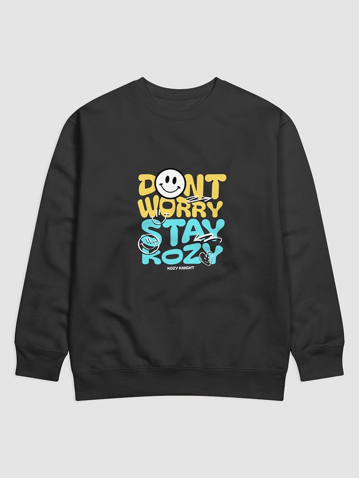 Don't Worry Kozy Sweatshirt product image (1)
