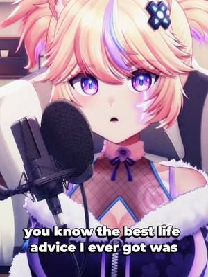 my favorite life advice fr, saves me every time. #vtuber #vtoker #vtuberclips 