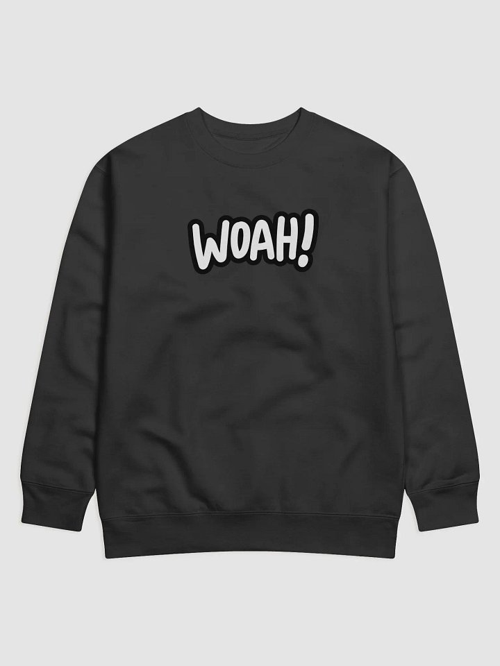 WOAH! Sweatshirt product image (1)