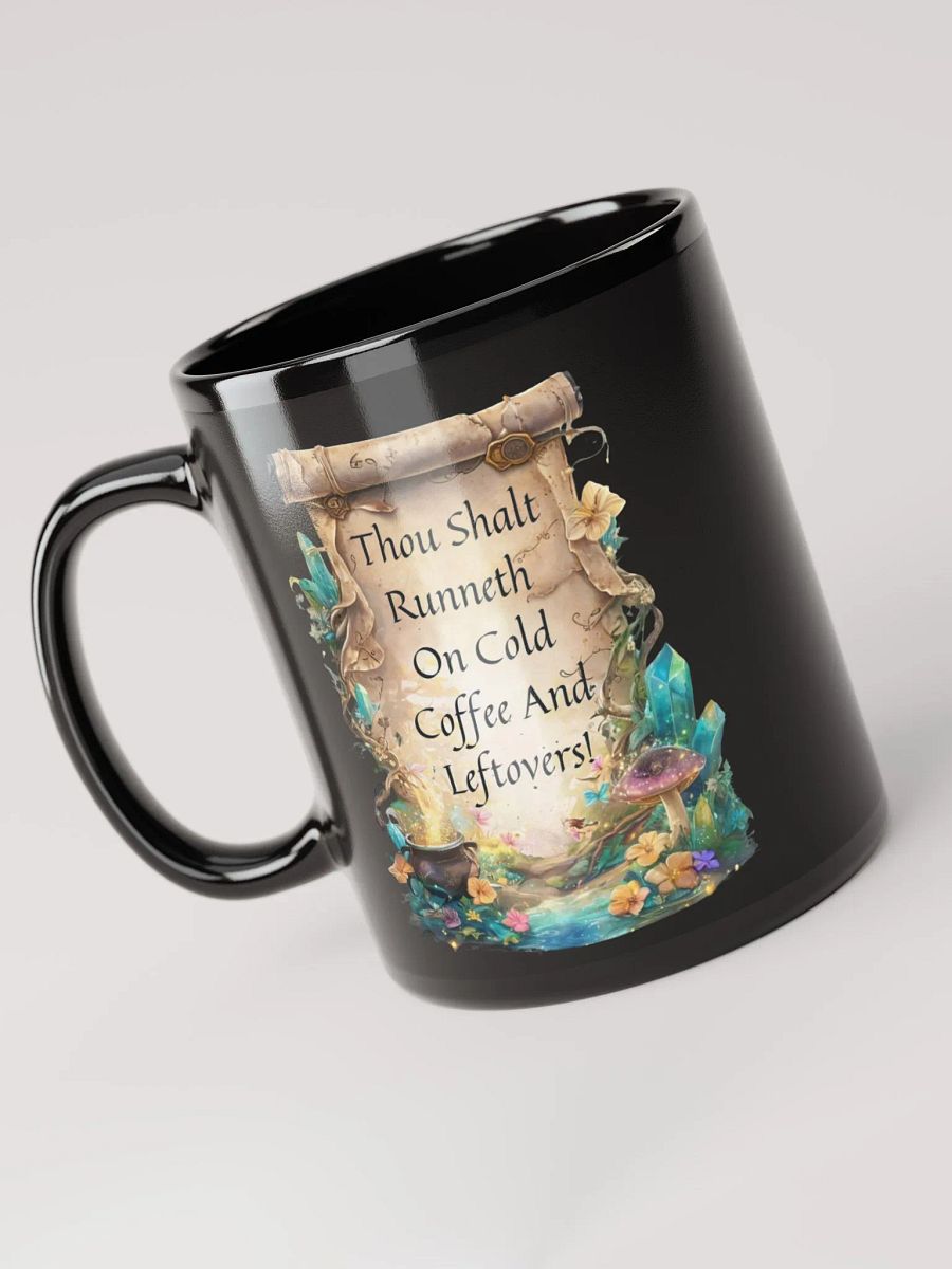 Funny Mom Mug – “Thou Shalt Runneth On Cold Coffee & Leftovers” product image (6)