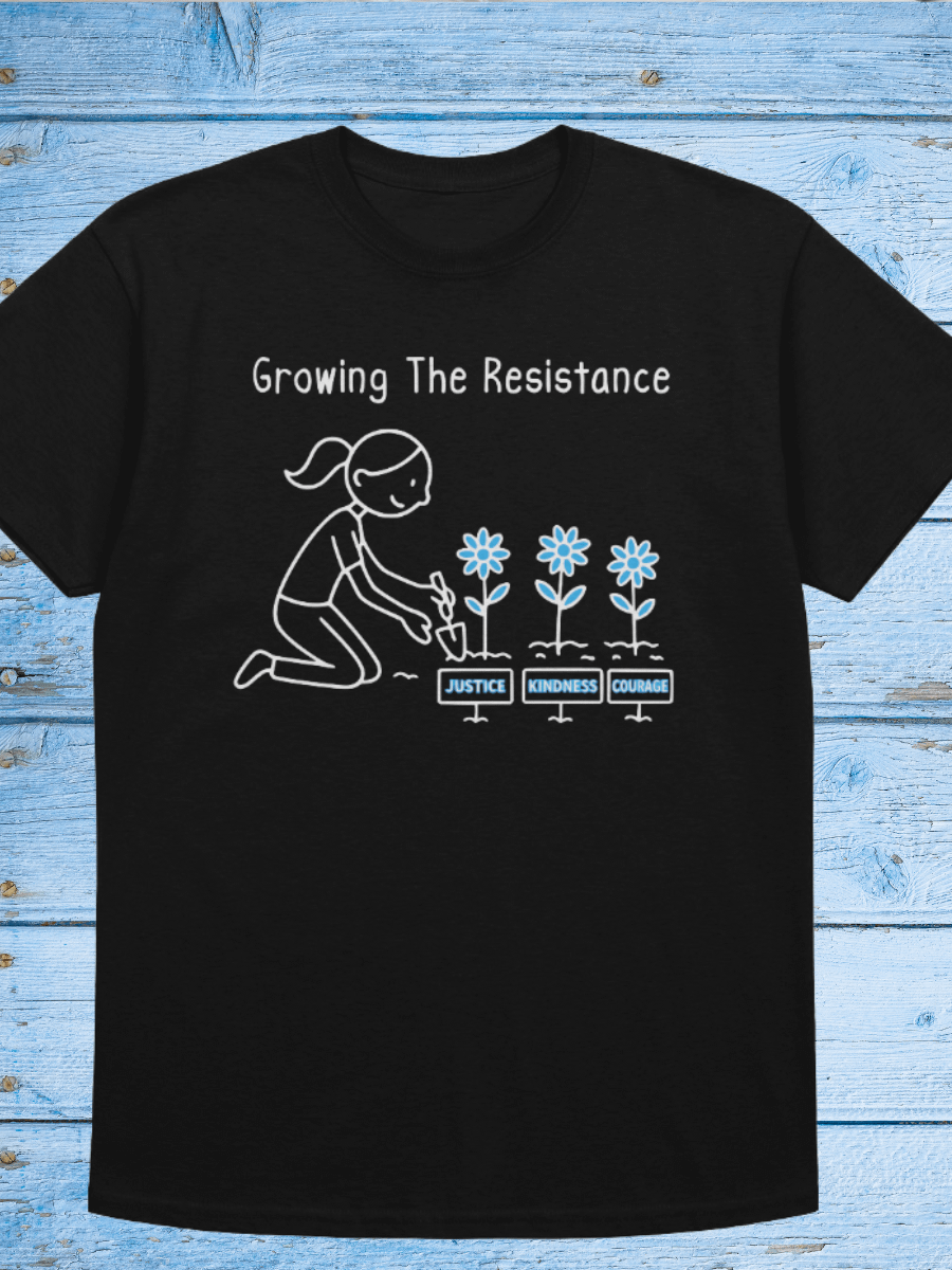 Growing the Resistance Tshirt product image (1)