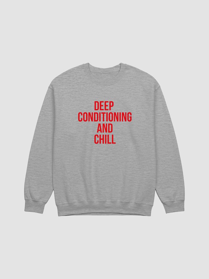 Deep Conditioning and Chill Crewneck product image (41)