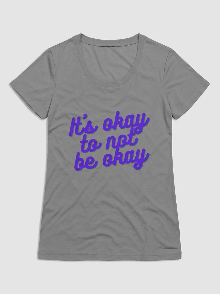 It's Okay Women's T-Shirt product image (4)