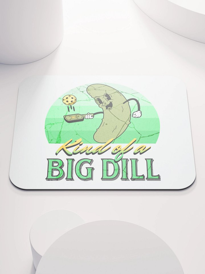 Kind Of A Big Dill Pickleball Playful Mouse Pad product image (2)
