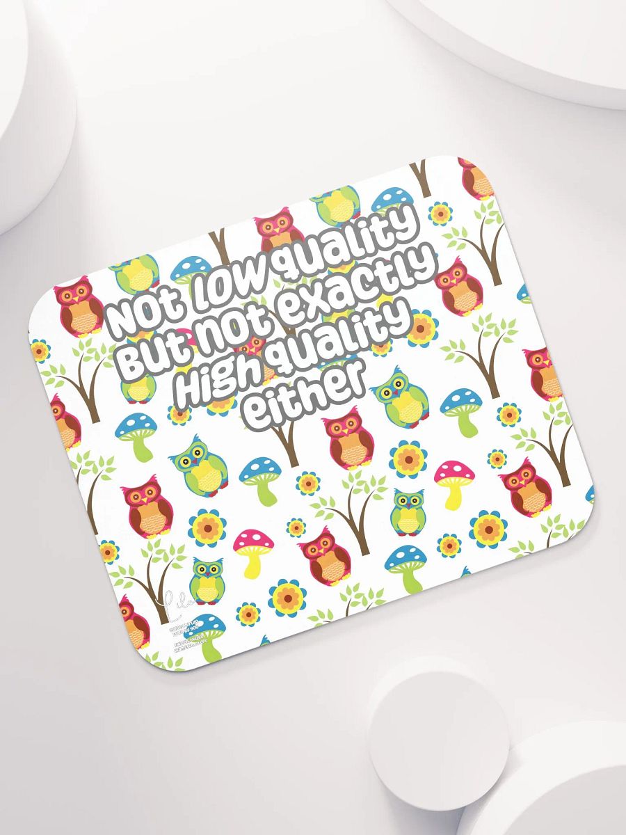 Not Low Quality Mouse Mat - owls product image (7)