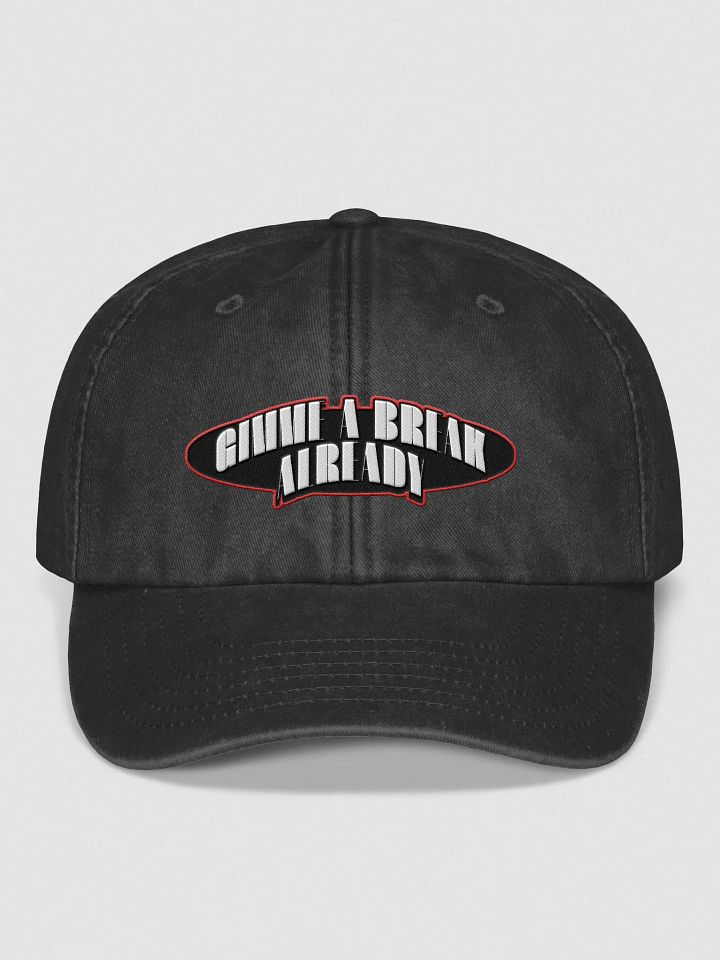 GIMME A BREAK ALREADY CAP product image (1)