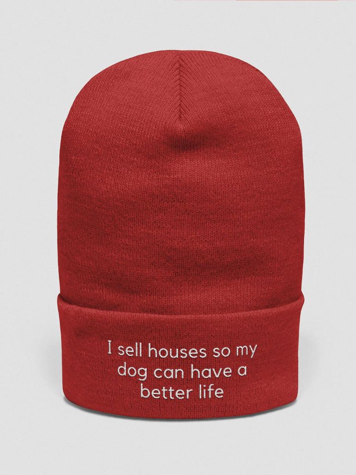 Beanie- I sell houses so my dog can have a better life product image (7)