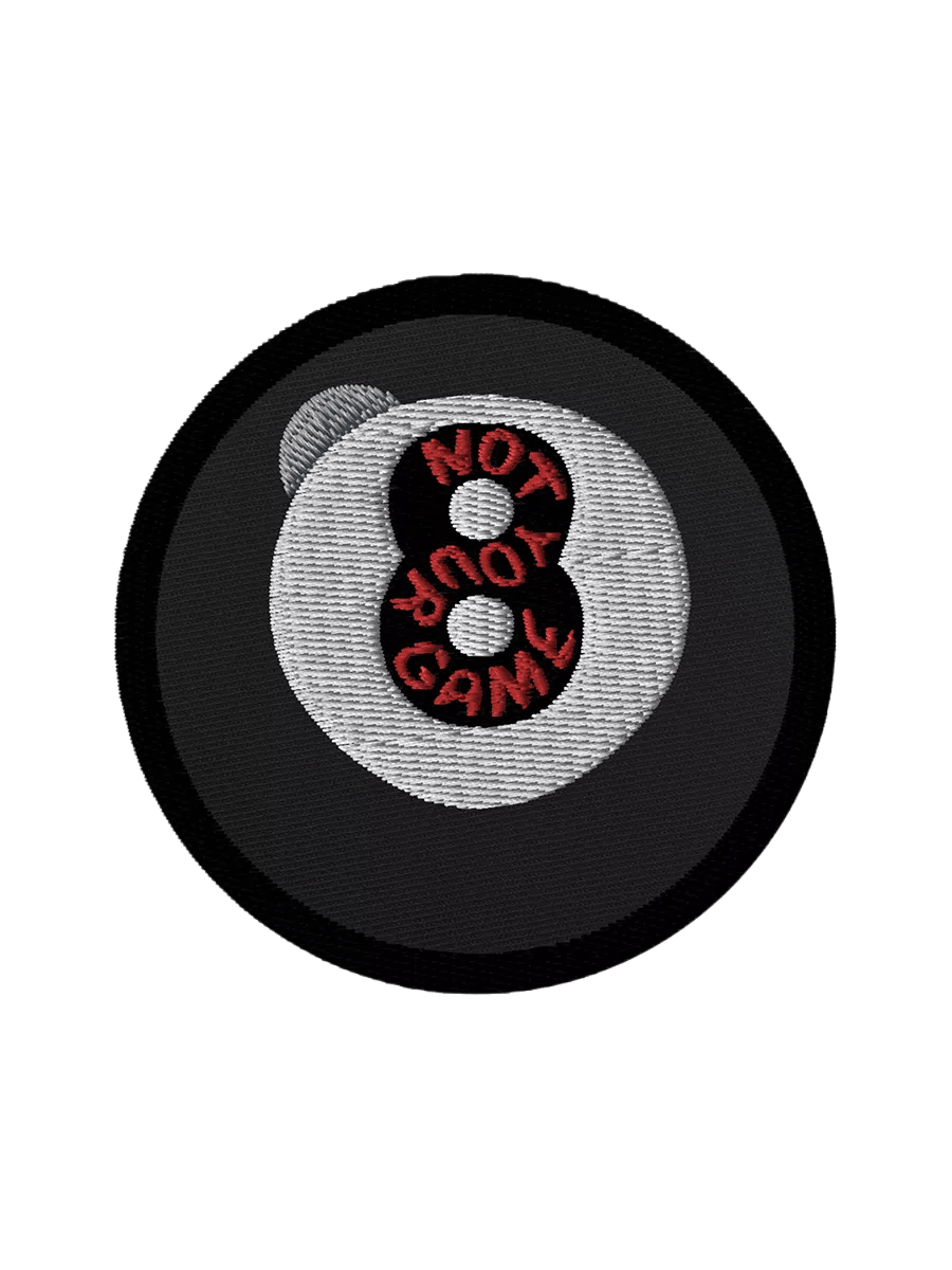 8 ball Not Your Game Embroidered Patch product image (1)