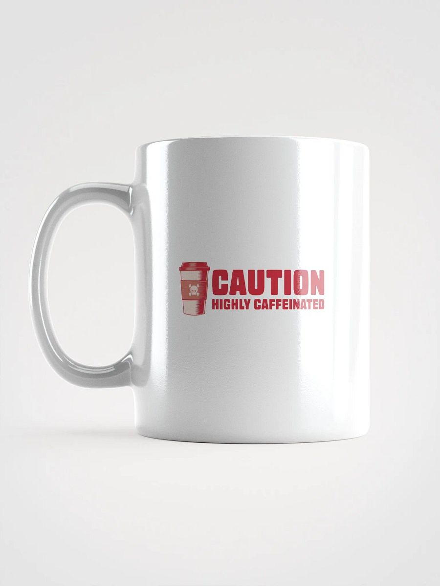 Funny Coffee Lover Mug - Caution: Highly Caffeinated product image (5)