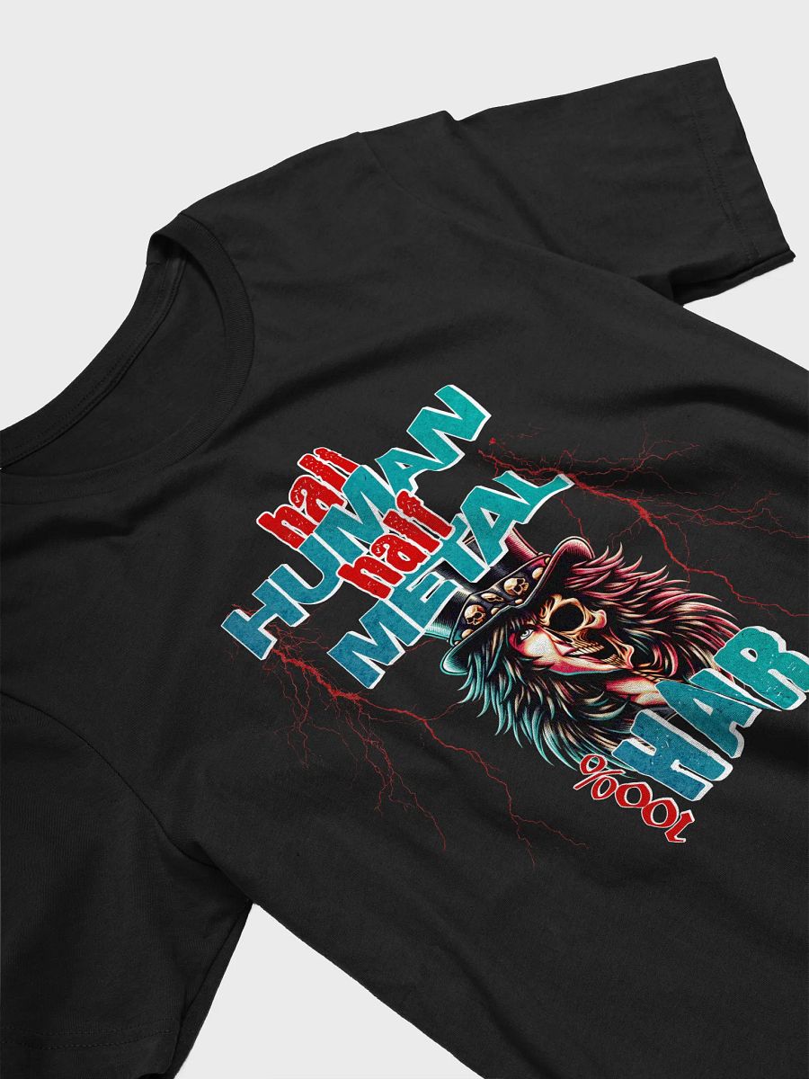 Half Human Half Metal 100% Hair (Bella+Canvas T-Shirt) product image (3)