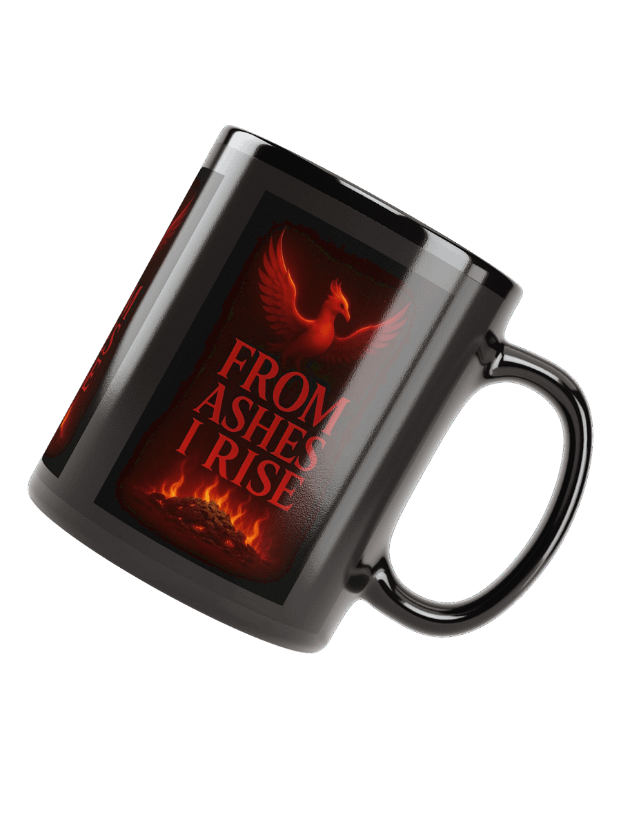 From Ashes I Rise - Black Glossy Mug product image (4)