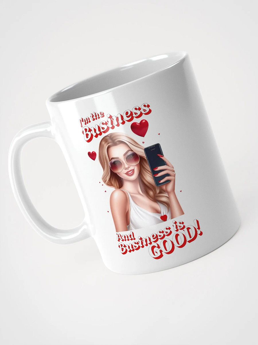 I'm The Business - Social Media Influencer - Coffee or Soup Mug - 11 oz - 15 oz - 20 oz - v2 product image (4)