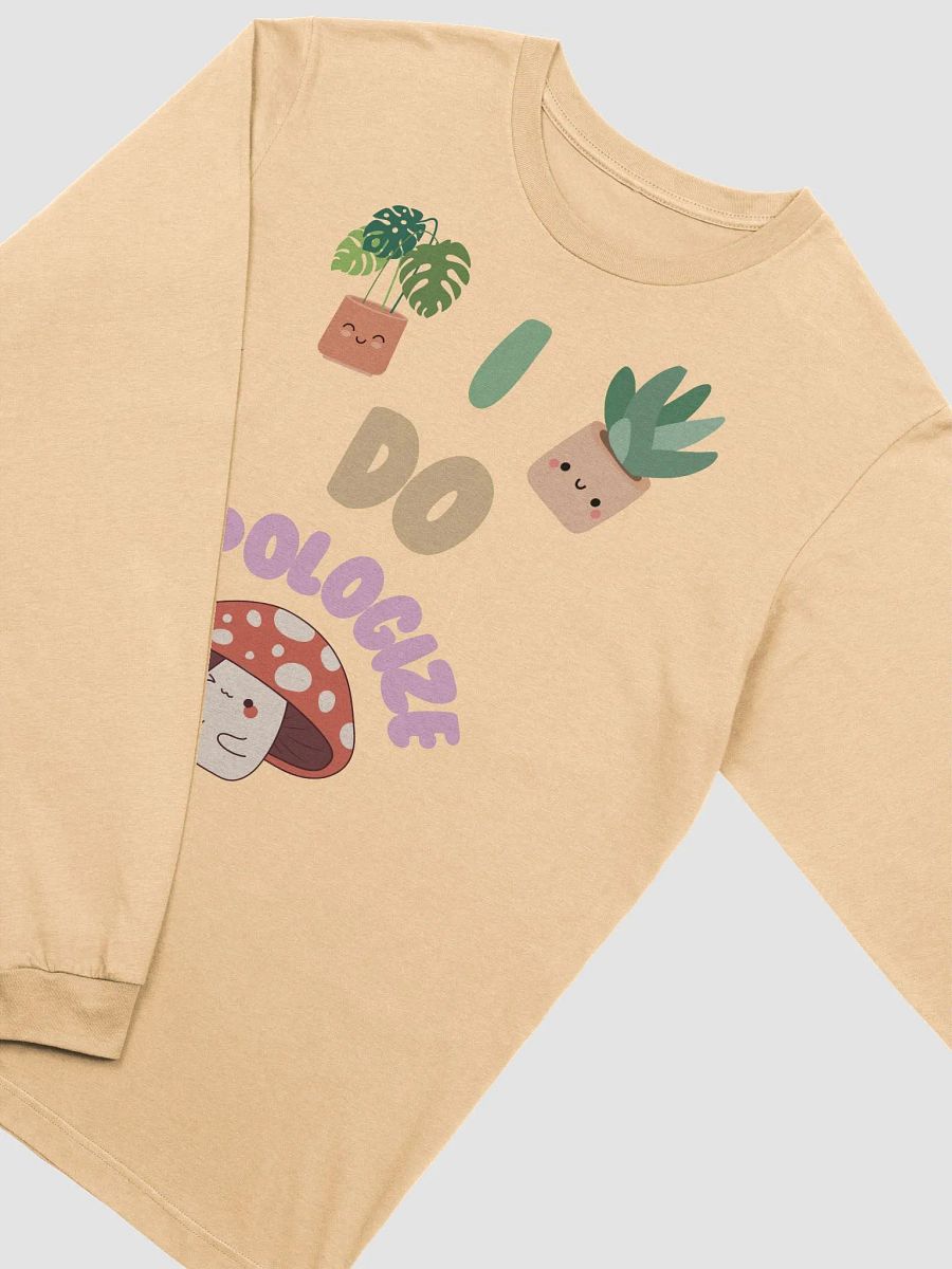 I Do Apologize | Long Sleeve T-Shirt product image (3)