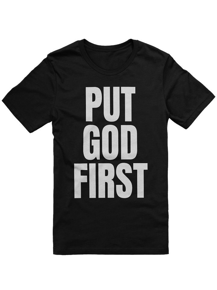 Put God First T-Shirt product image (3)