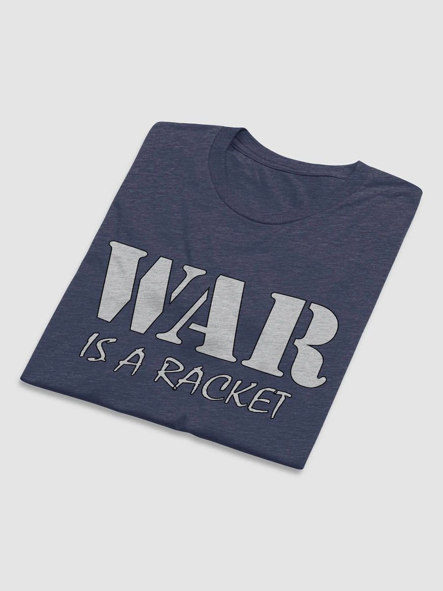 War Is A Racket - Bella+Canvas Triblend Short Sleeve T-Shirt product image (1)