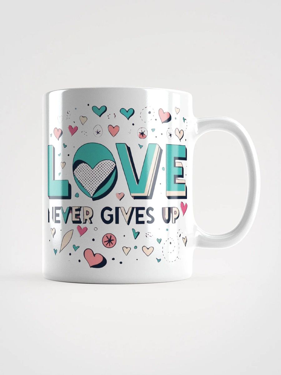 'Love Never Gives Up' Ceramic Mug product image (2)