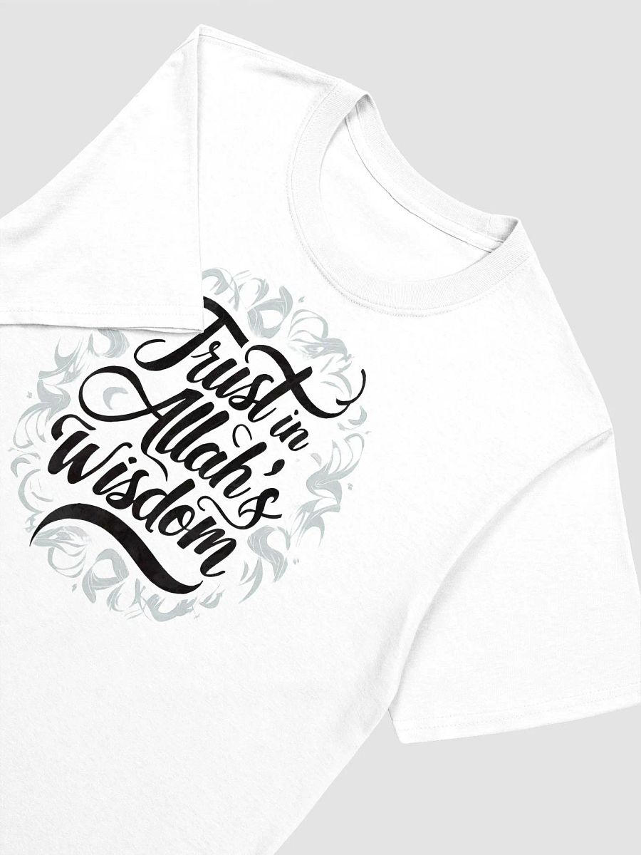 Trust Allah's Wisdom Unisex T-Shirt product image (2)