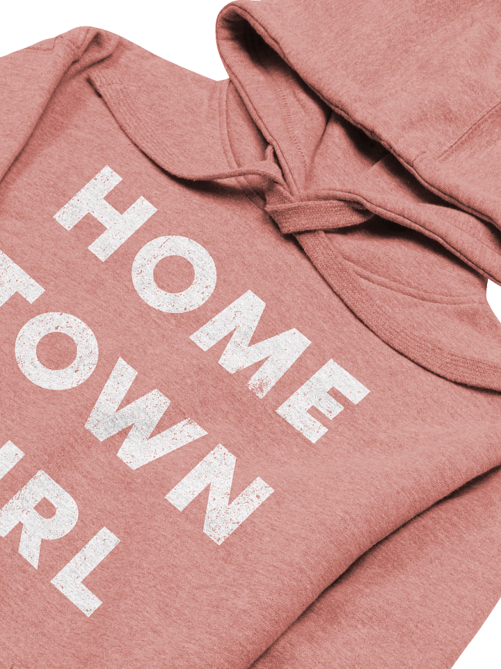 HOMETOWN GIRL - HOODIE product image (2)
