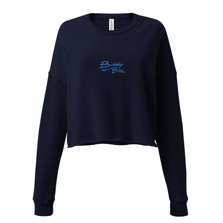 Bubbly and a B*tch (aqua thread) embroidered fleece crop crew product image (1)