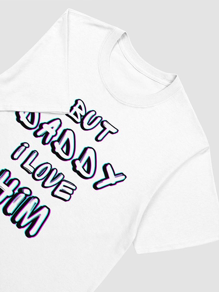 But Daddy I Love Him Unisex T-Shirt V8 product image (2)